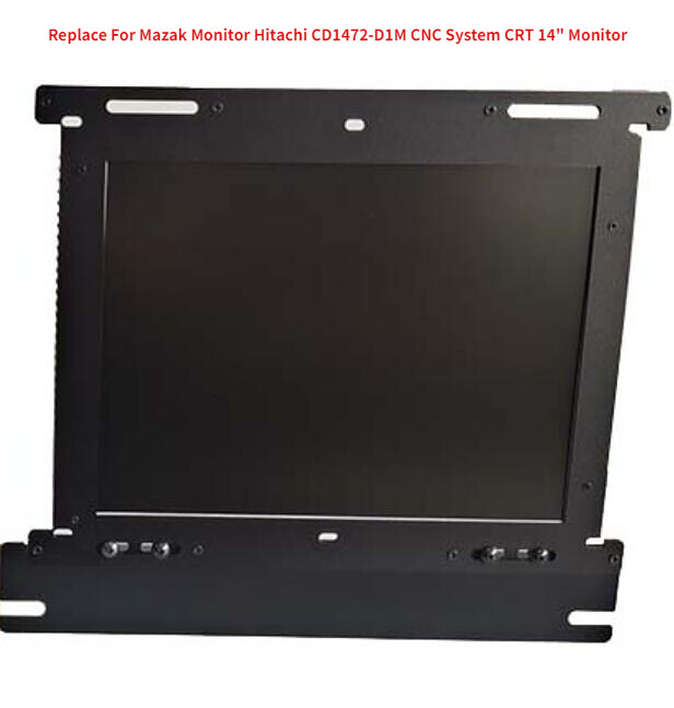 12 inch LCD Display CD1472D1M Replace For Mazak Monitor Hitachi CD1472-D1M